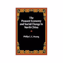 ISBN Peasant Economy and Social Change in North China, Business & finance, Anglais, 383 pages