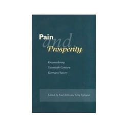 ISBN Pain and Prosperity: Reconsidering Twentieth-Century German History livre politique Anglais