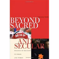 ISBN Beyond Sacred and Secular : Politics of Religion in Israel and Turkey, histoire, Anglais, Couverture rigide, 480 pages