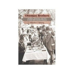 ISBN Ottoman Brothers: Muslims, Christians, and Jews in Early 20th Century Palestine livre histoire Anglais Couverture rigide