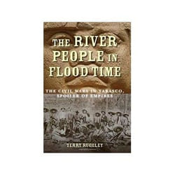 ISBN River People in Flood Time: The Civil Wars in Tabasco, Spoiler of Empires livre histoire Anglais Couverture rigide