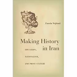 ISBN Making History in Iran, histoire, Anglais, Couverture rigide, 288 pages