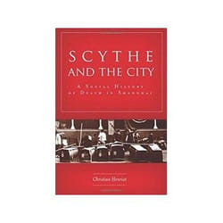 ISBN Scythe and the City: A Social History of Death in Shanghai livre histoire Anglais Couverture rigide