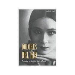 ISBN Dolores del Río: Beauty in Light and Shade livre histoire Anglais