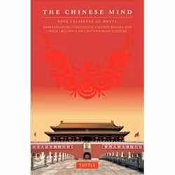 ISBN Chinese Mind : Understanding Traditional Chinese Beliefs and Their Influence on Contemporary Culture, histoire, Anglais, ...
