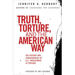 ISBN Truth, Torture, and the American Way livre