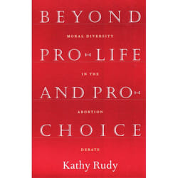 ISBN Beyond Pro-Life and Pro-Choice livre