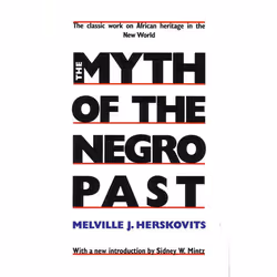 ISBN The Myth of The Negro Past, Livre broché, 416 pages
