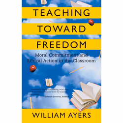 ISBN Teaching Toward Freedom, Livre broché, 184 pages