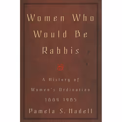 ISBN Women Who Would Be Rabbis, Livre broché, 324 pages