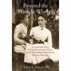 ISBN Beyond the Miracle Worker, biographie, Anglais, Livre broché, 320 pages