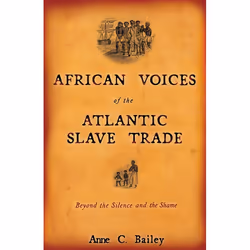 ISBN African Voices of the Atlantic Slave Trade, Livre broché, 304 pages