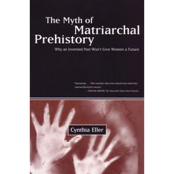 ISBN The Myth of Matriarchal Prehistory livre