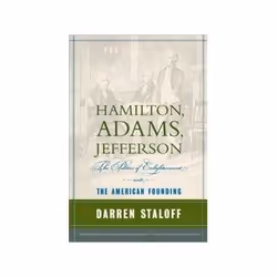 ISBN Hamilton, Adams, Jefferson: The Politics of Enlightenment and the American Founding, politique, Anglais, Livre broché, 4 ...