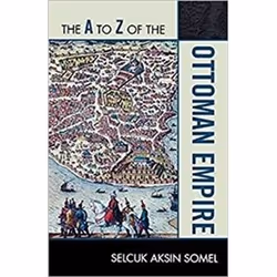 ISBN A to Z of the Ottoman Empire, histoire, Anglais, 512 pages