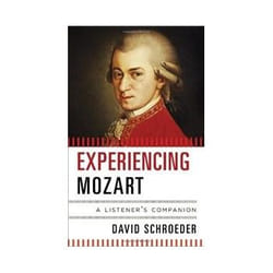 Experiencing Mozart David Schroeder
