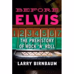 ISBN Before Elvis : The Prehistory of Rock 'n' Roll, Musique, Anglais