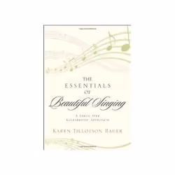 ISBN Essentials of Beautiful Singing: A Three-Step Kinesthetic Approach, Musique, Anglais