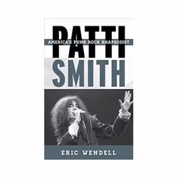 ISBN Patti Smith: America's Punk Rock Rhapsodist, Musique, Anglais, Couverture rigide, 206 pages