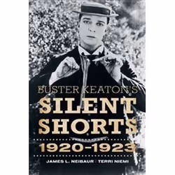 ISBN Buster Keaton's Silent Shorts : 1920-1923, Pellicule, Anglais, Couverture rigide