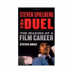 ISBN Steven Spielberg and Duel: The Making of a Film Career, TV &amp; radio, Anglais, Couverture rigide, 354 pages