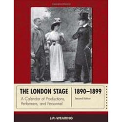 The London Stage 1890-1899: A Calendar Of Productions, Performers, And Personnel (Hardcover)
