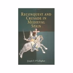 ISBN Reconquest and Crusade in Medieval Spain, politique, Anglais, 344 pages