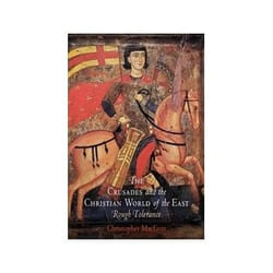 The Crusades and the Christian World of the East, The Middle Ages Series