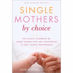 ISBN Single Mothers by Choice, Livre broché, 288 pages