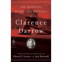 ISBN The Essential Words and Writings of Clarence Darrow, classiques, Anglais, Livre broché, 288 pages