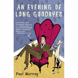 ISBN An Evening of Long Goodbyes, Anglais, Livre broché, 448 pages