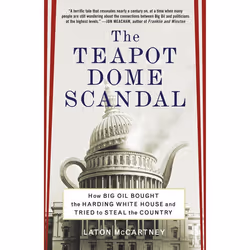 ISBN The Teapot Dome Scandal, biographie, Anglais, Livre broché, 384 pages