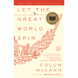 ISBN Let the Great World Spin, Anglais, Livre broché, 400 pages