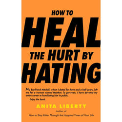 ISBN How to Heal the Hurt by Hating livre
