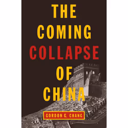 ISBN The Coming Collapse of China, Livre broché, 372 pages