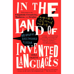 ISBN In the Land of Invented Languages, Livre broché, 352 pages