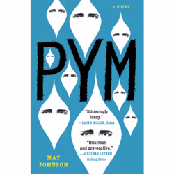 ISBN Pym: A Novel, Anglais, Livre broché, 384 pages