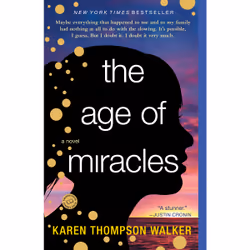 ISBN The Age of Miracles, Anglais, Livre broché, 304 pages