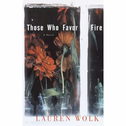 ISBN Those Who Favor Fire, Livre broché, 332 pages