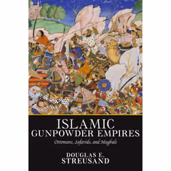 ISBN Islamic Gunpowder Empires, histoire, Anglais, Livre broché, 408 pages