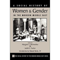 ISBN A Social History Of Women And Gender In The Modern Middle East livre histoire Anglais