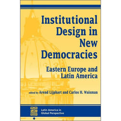 ISBN Institutional Design In New Democracies livre histoire Anglais