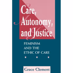 ISBN Care, Autonomy, And Justice, Education, Anglais, Livre broché, 144 pages