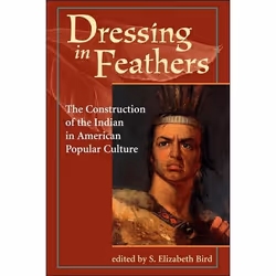 ISBN Dressing In Feathers, Science &amp; nature, Anglais, Livre broché, 336 pages
