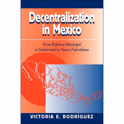 ISBN Decentralization In Mexico, histoire, Anglais, Livre broché, 224 pages