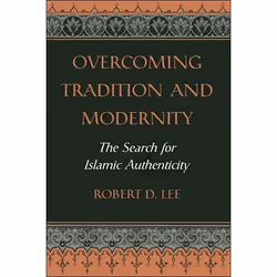 ISBN Overcoming Tradition And Modernity, histoire, Anglais, Livre broché, 224 pages