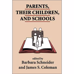 ISBN Parents, Their Children, And Schools, Education, Anglais, Livre broché, 208 pages