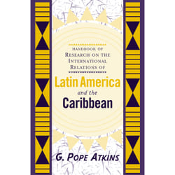 ISBN Handbook Of Research On The International Relations Of Latin America And The Caribbean livre histoire Anglais