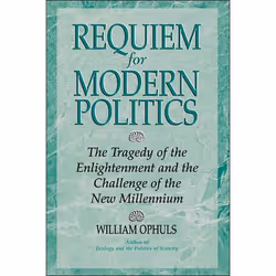 ISBN Requiem For Modern Politics, politique, Anglais, Livre broché, 336 pages