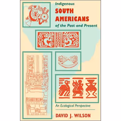ISBN Indigenous South Americans Of The Past And Present, Littérature scientifique, Anglais, Livre broché, 502 pages